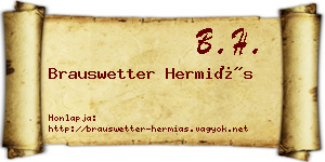 Brauswetter Hermiás névjegykártya